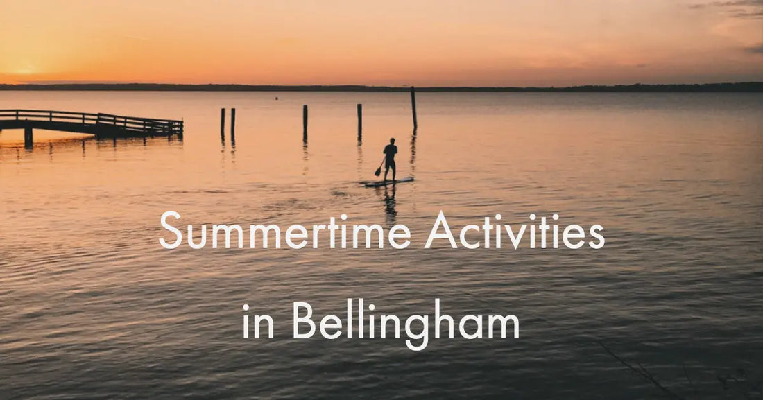 Bellingham Summer Activities