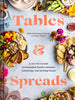 Tables & Spreads: A Go-To Guide for Beautiful Snacks, Intimate Gatherings, and Inviting Feasts, [product_price]- Greenhouse Home