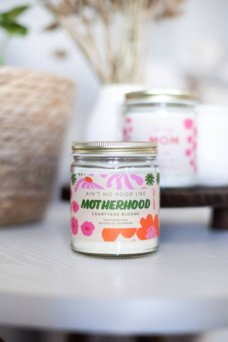Austy Lou Ain't No Hood Like Motherhood 9oz Soy Candle