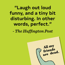 All My Friends Are Dead Chronicle Books