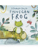 A Fantastic Day for Finnegan Frog Book, [product_price]- Greenhouse Home