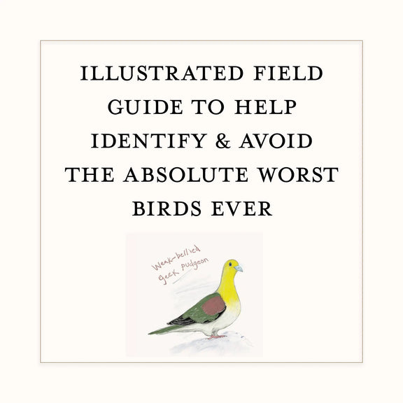 Dumb Birds Field Guide to the Worst Birds Ever Chronicle Books