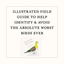 Dumb Birds Field Guide to the Worst Birds Ever Chronicle Books
