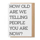 How Old - Greeting Card Paisley & Parsley