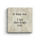 I Let the Dogs Out - Marble Coaster, [product_price]- Greenhouse Home