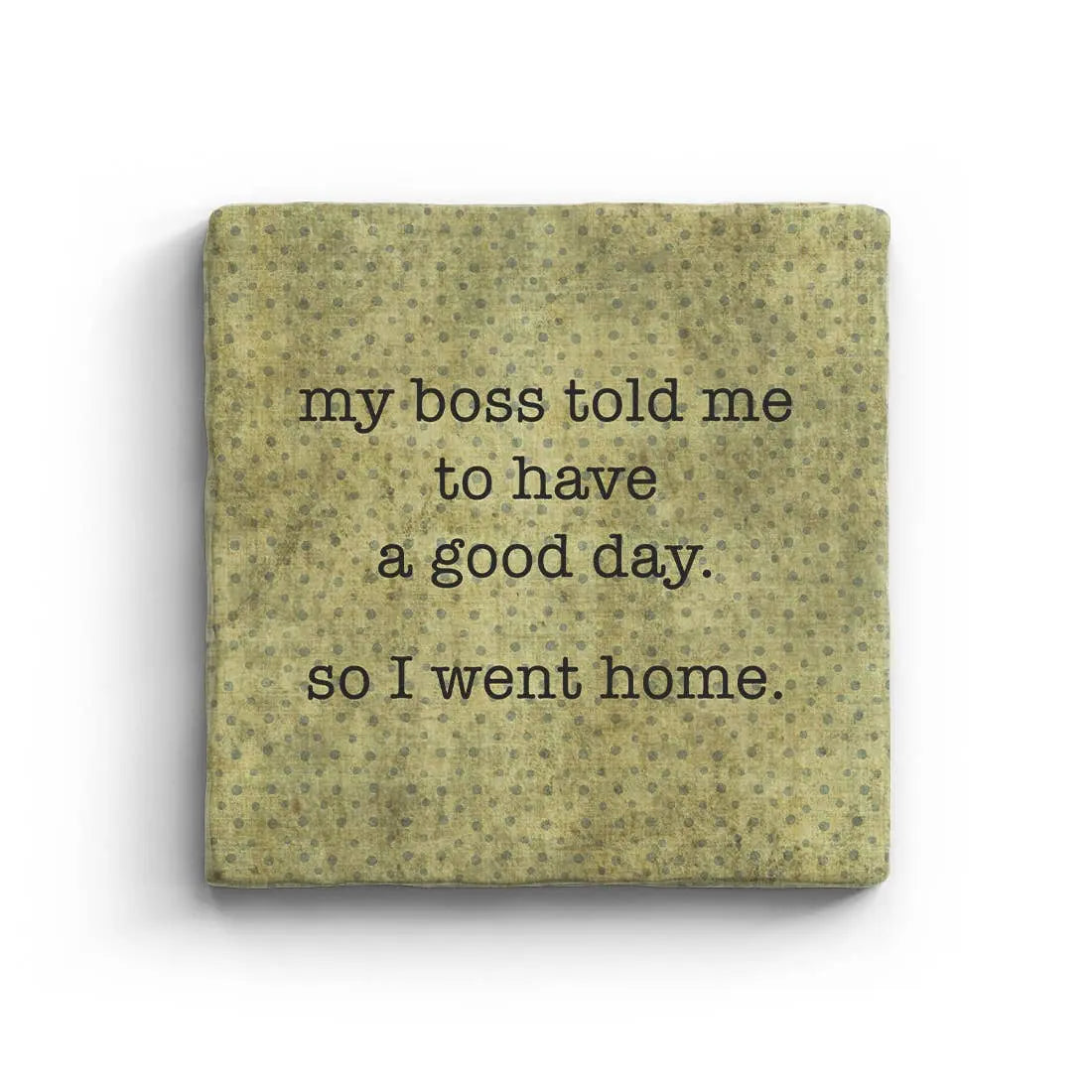I Went Home - Marble Coaster Paisley & Parsley