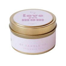 Love You Mom 4 oz. Candle Tin, [product_price]- Greenhouse Home