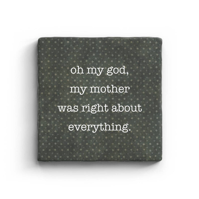 Mother Was Right - Marble Coaster Paisley & Parsley
