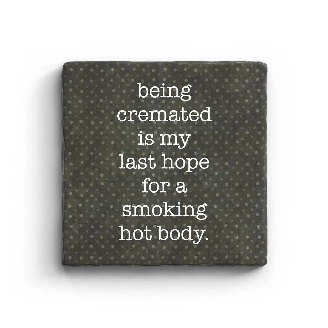 Smoking Hot Body - Marble Coaster Paisley & Parsley