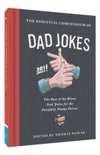The Essential Compendium of Dad Jokes Chronicle Books
