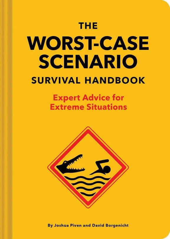 The NEW Worst-Case Scenario Survival Handbook Chronicle Books