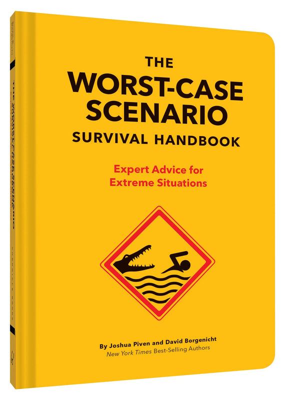 The NEW Worst-Case Scenario Survival Handbook Chronicle Books