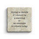 Trying to Decide - Marble Coaster Paisley & Parsley