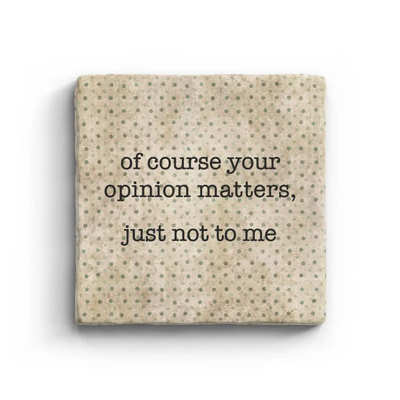 Your Opinion - Marble Coaster, [product_price]- Greenhouse Home