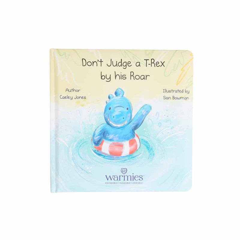 Don't Judge a T-Rex by his Roar Board Book