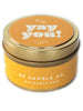 Yay You! 4 oz. Just Because Candle Tin - Greenhouse Home